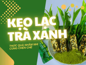 Kẹo Lạc Trà Xanh Thức Quà Nhâm Nhi Cùng Chén Chè