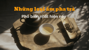 3 loại ấm pha trà phổ biến nhất hiện nay